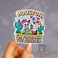 Houston, I'm Probably the Problem Sticker: Funny Retro Desert Skeleton Decal
