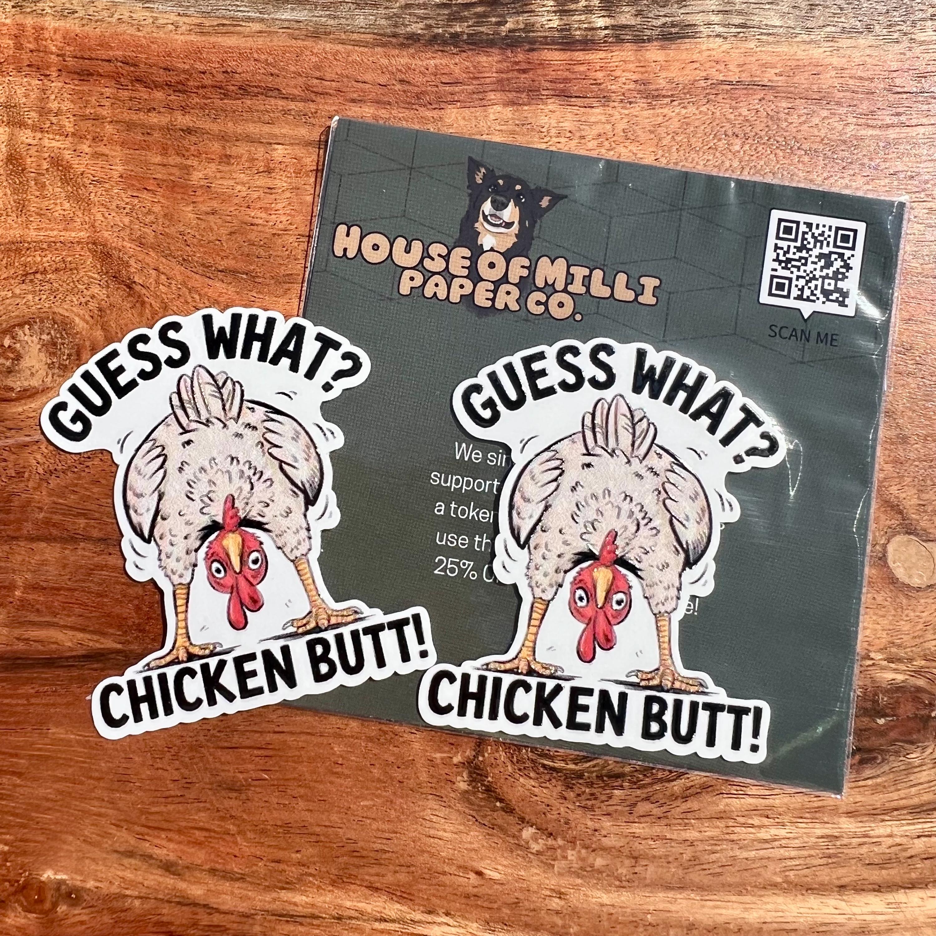 Guess What, Chicken Butt Joke Sticker: Funny Farm Decal