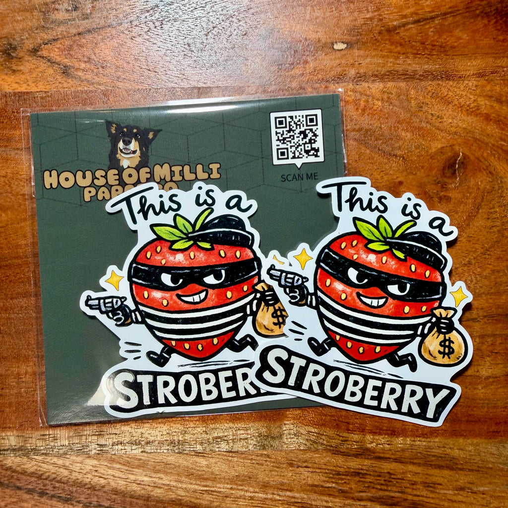 This is a Stroberry : Funny Strawberry Robbery Sticker