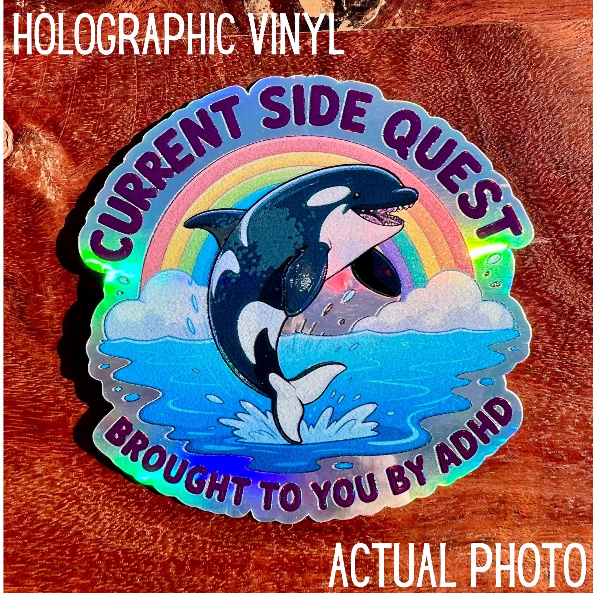 Current Side Quest Brought to You by ADHD: Funny Orca Mental Health Decal