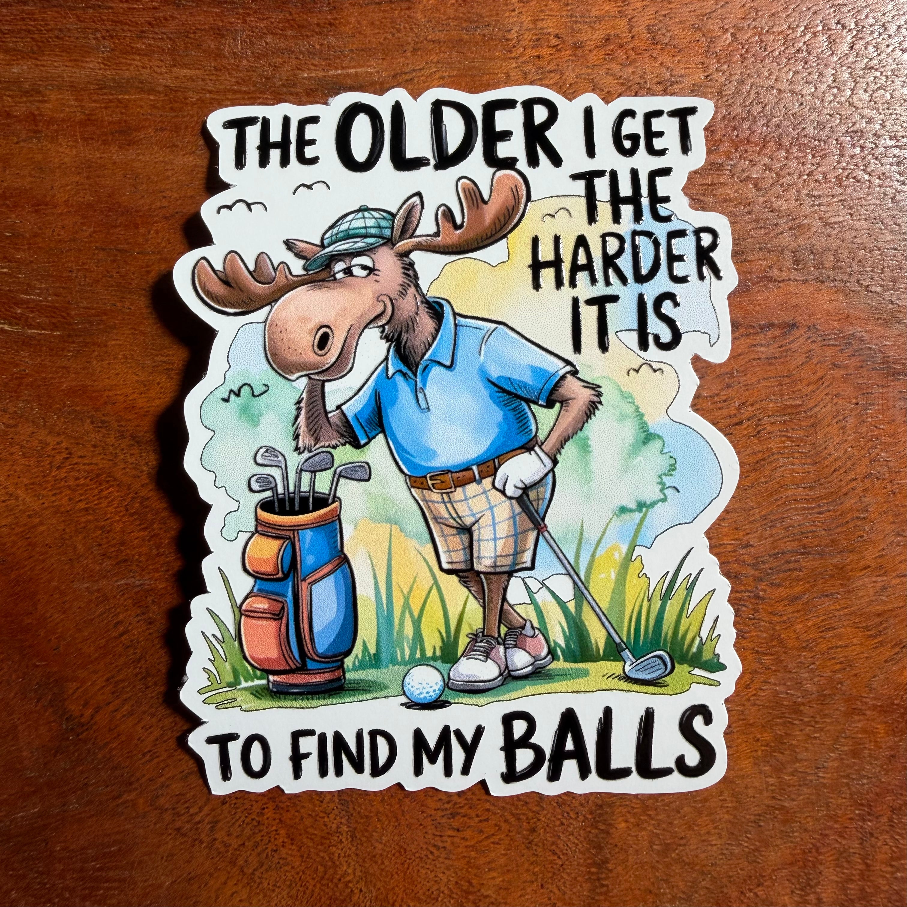 The Older I Get, the Harder to Find My Balls Sticker: Funny Decal for Golfers
