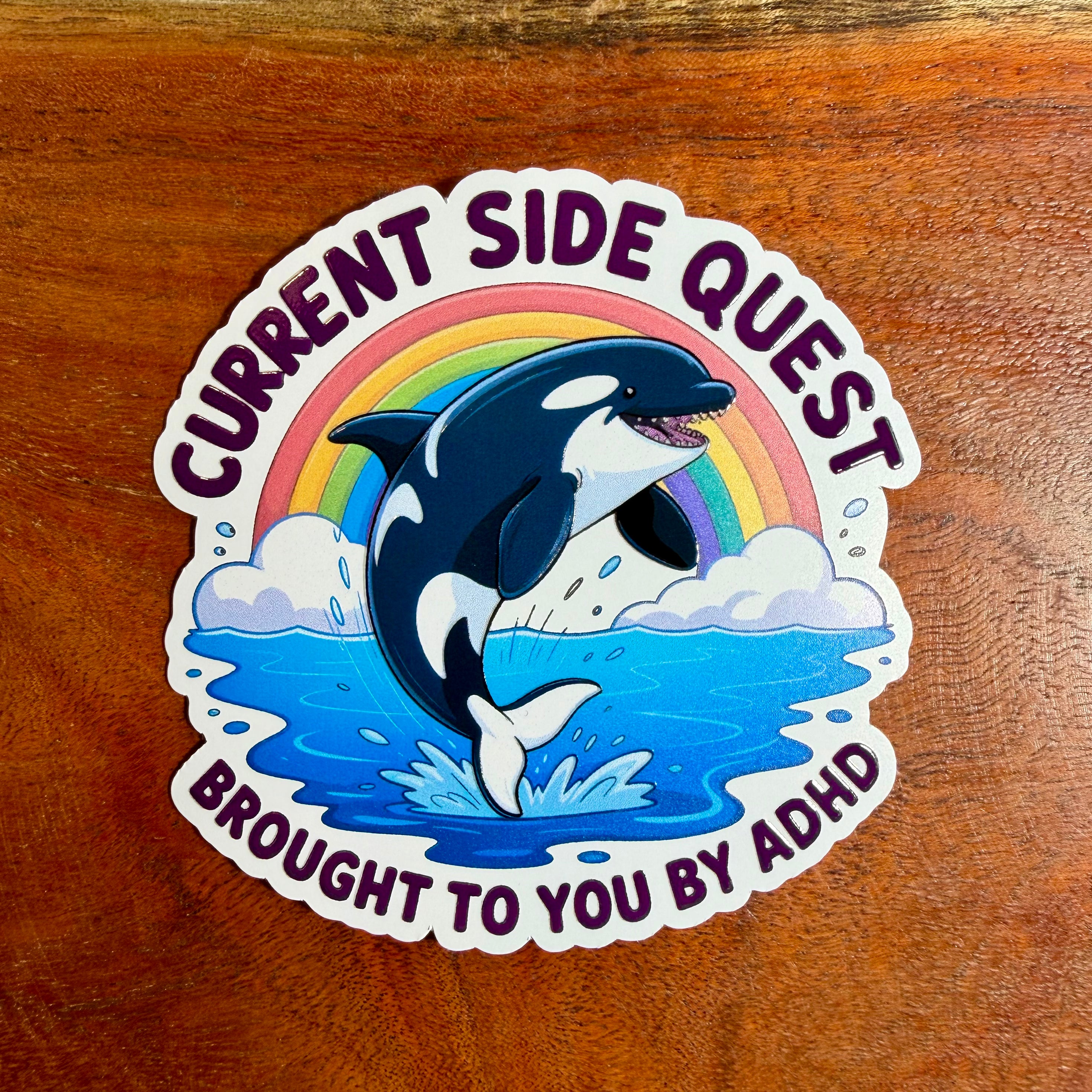 Current Side Quest Brought to You by ADHD: Funny Orca Mental Health Decal