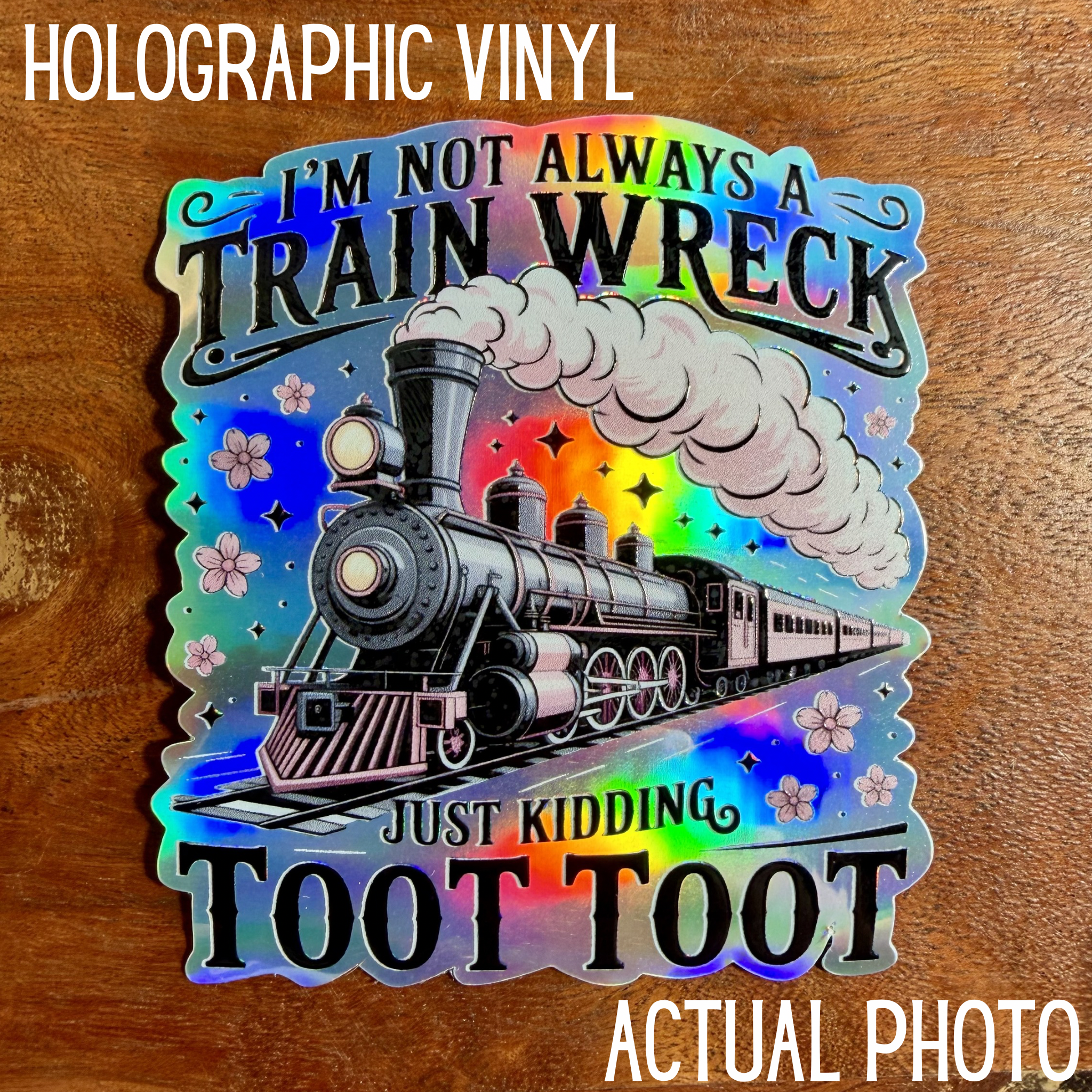 Not Always a Train Wreck Sticker: Funny Mental Health Vinyl Decal