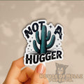 Not a Hugger Cactus Sticker: Funny Waterproof Vinyl Decal