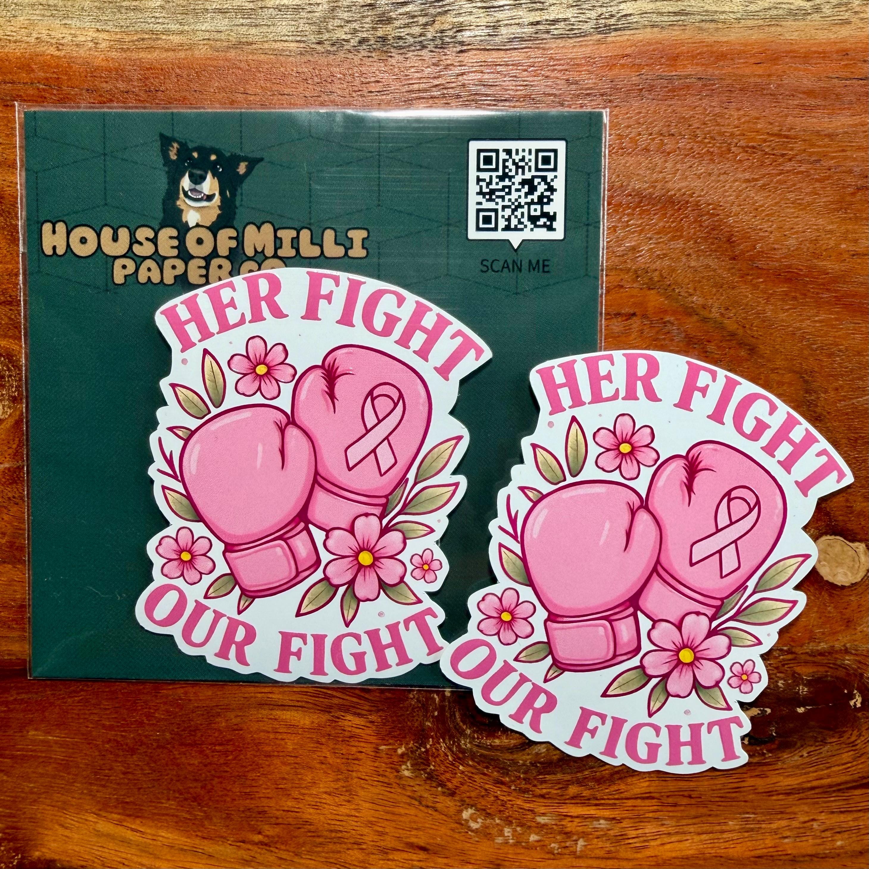 Her Fight is Our Fight Breast Cancer Survivor Sticker | Glossy Awareness Ribbon Decal