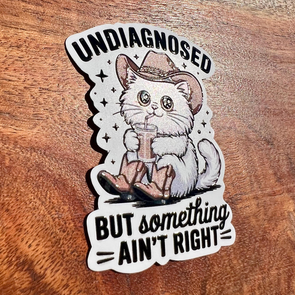 Something Ain't Right - Funny Cat Mental Health Sticker
