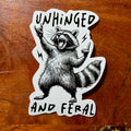 Unhinged and Feral Racoon Sticker