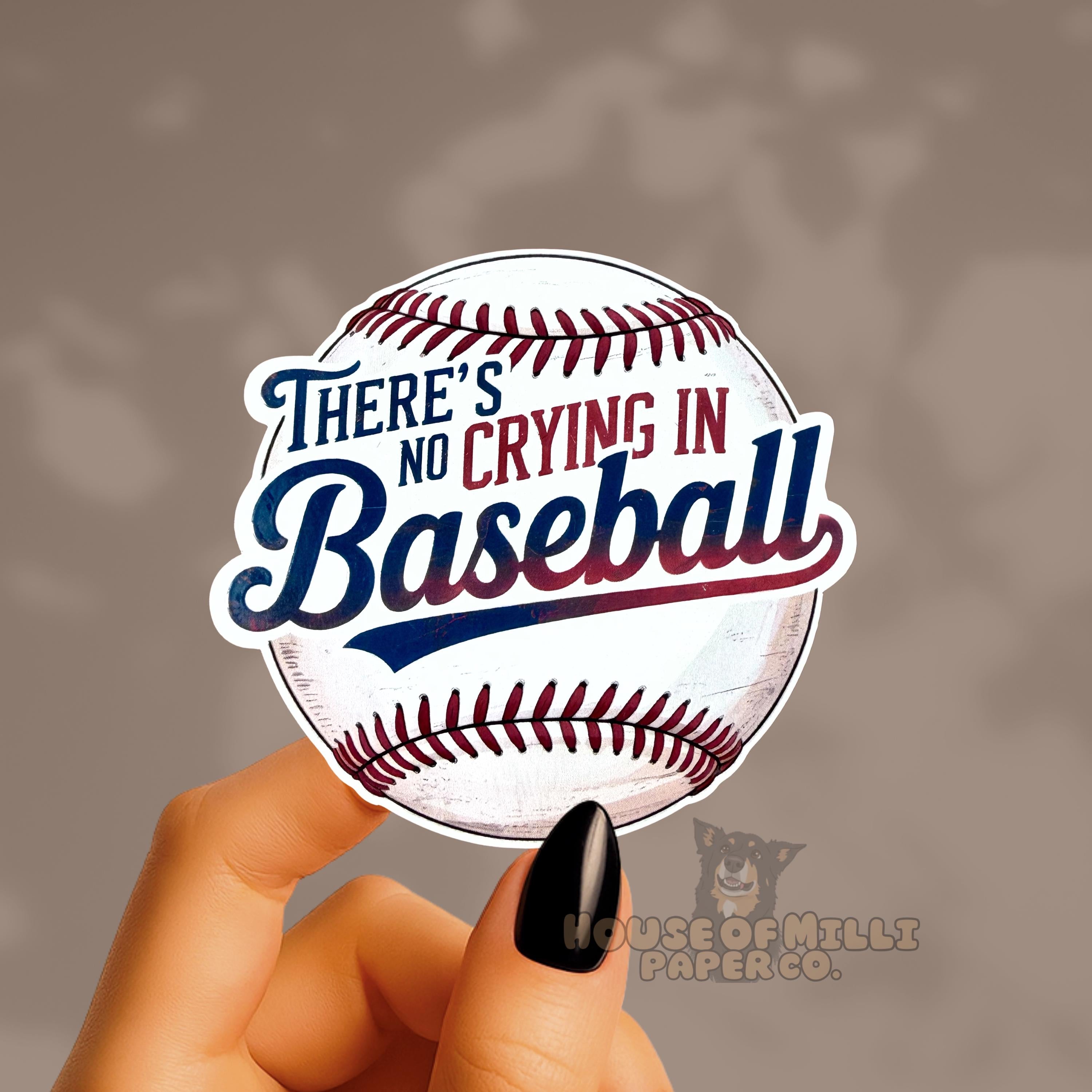 No Crying in Baseball Sticker: Funny Raised Ink Decal for Team
