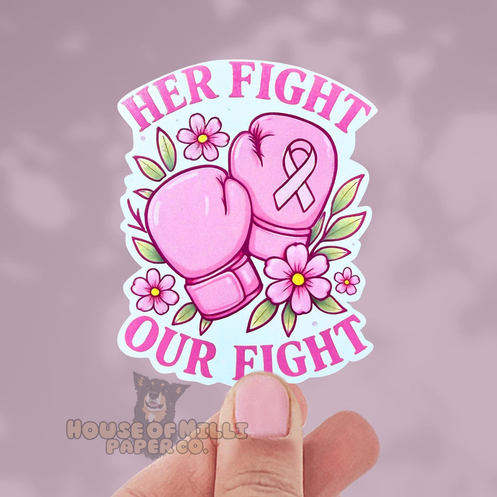 Her Fight is Our Fight Breast Cancer Survivor Sticker | Glossy Awareness Ribbon Decal