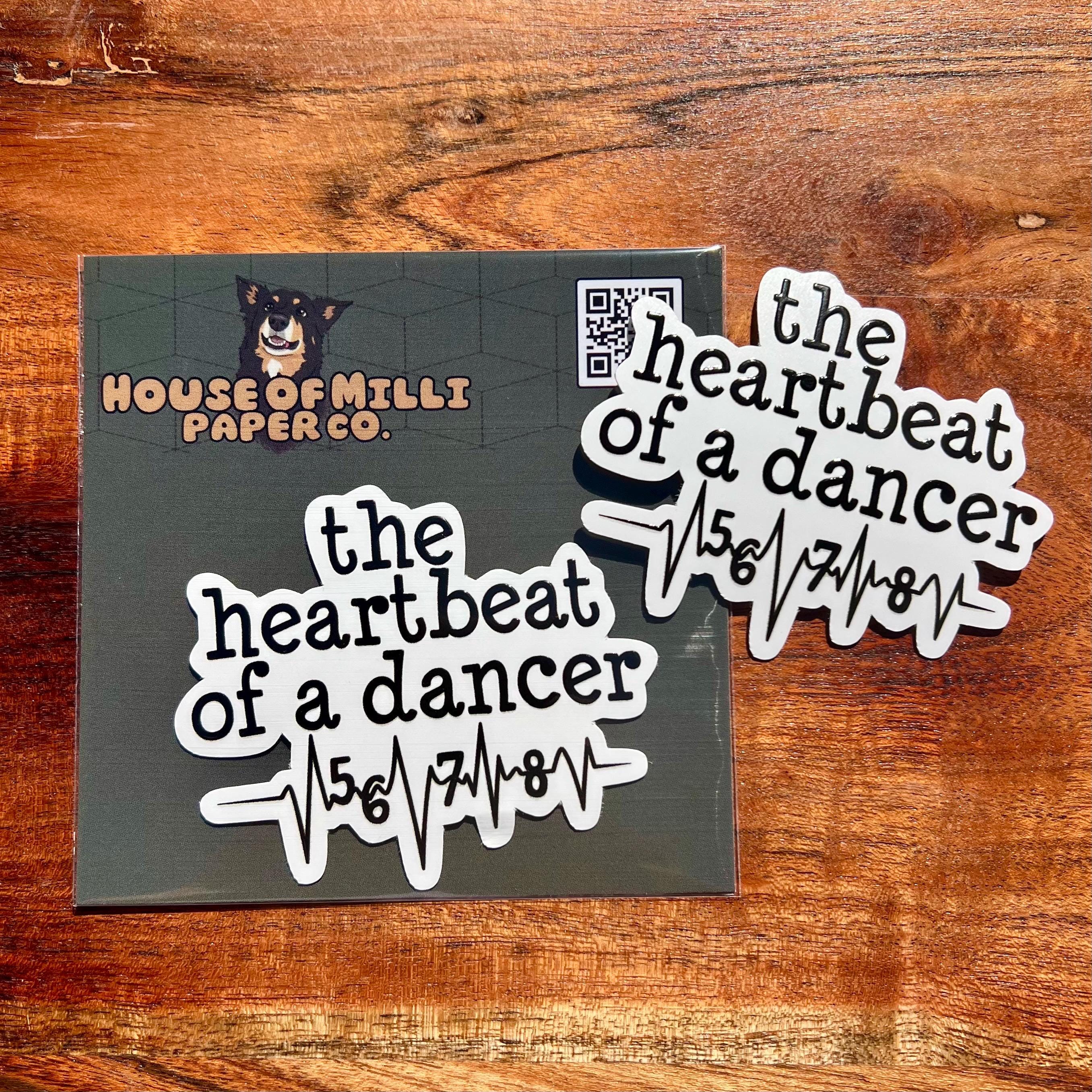 Heartbeat of a Dancer Sticker - Holographic, Clear or White Waterproof Vinyl