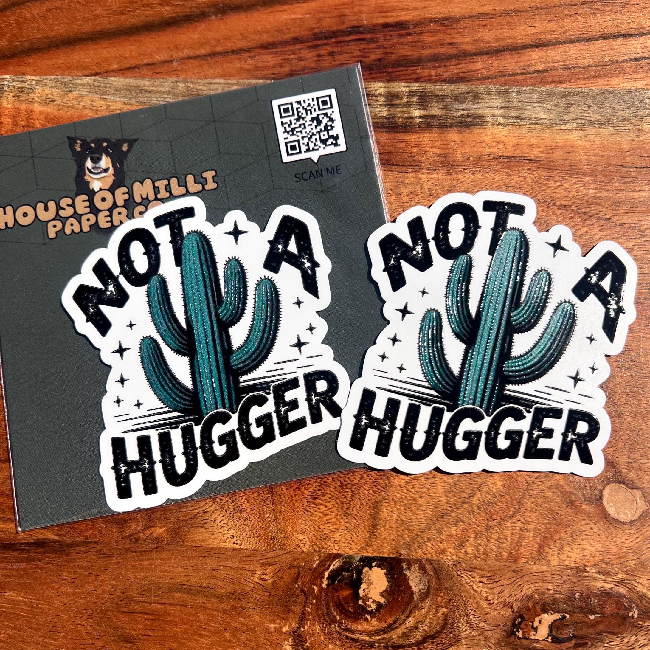 Not a Hugger Cactus Sticker: Funny Waterproof Vinyl Decal