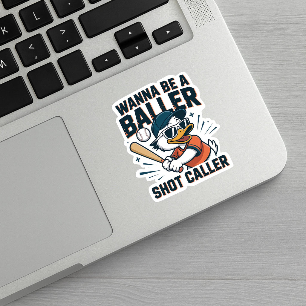 Wanna Be a Baller Baseball Sticker- Shot Caller Helmet Decal