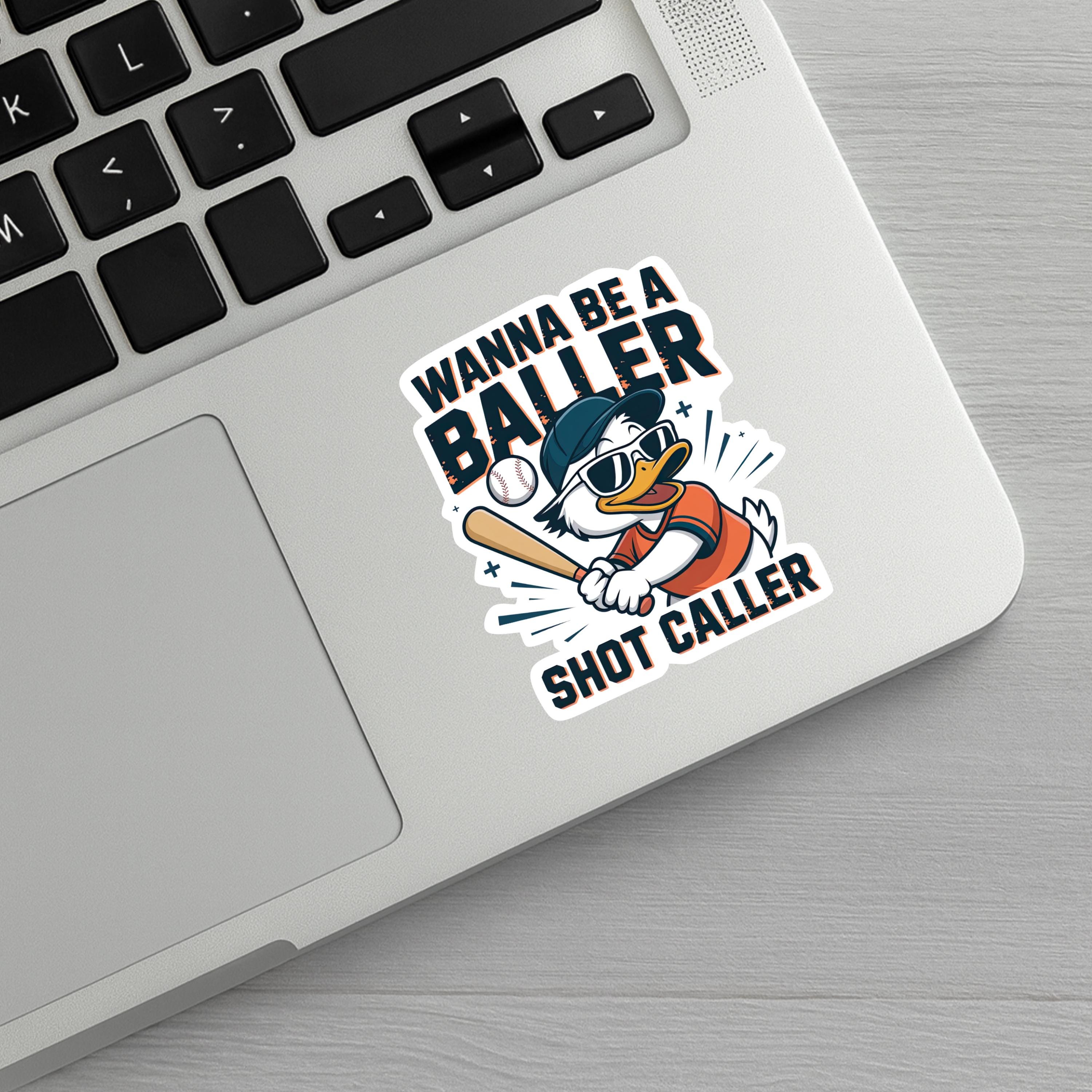Wanna Be a Baller Baseball Sticker- Shot Caller Helmet Decal