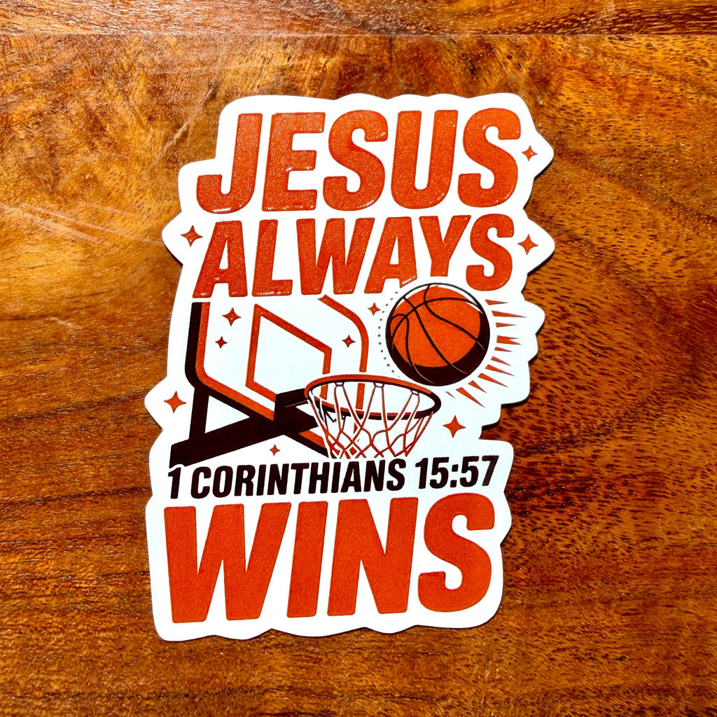 Jesus Always Wins Basketball Sticker: Religious Faith Corinthians 15 57 Decal