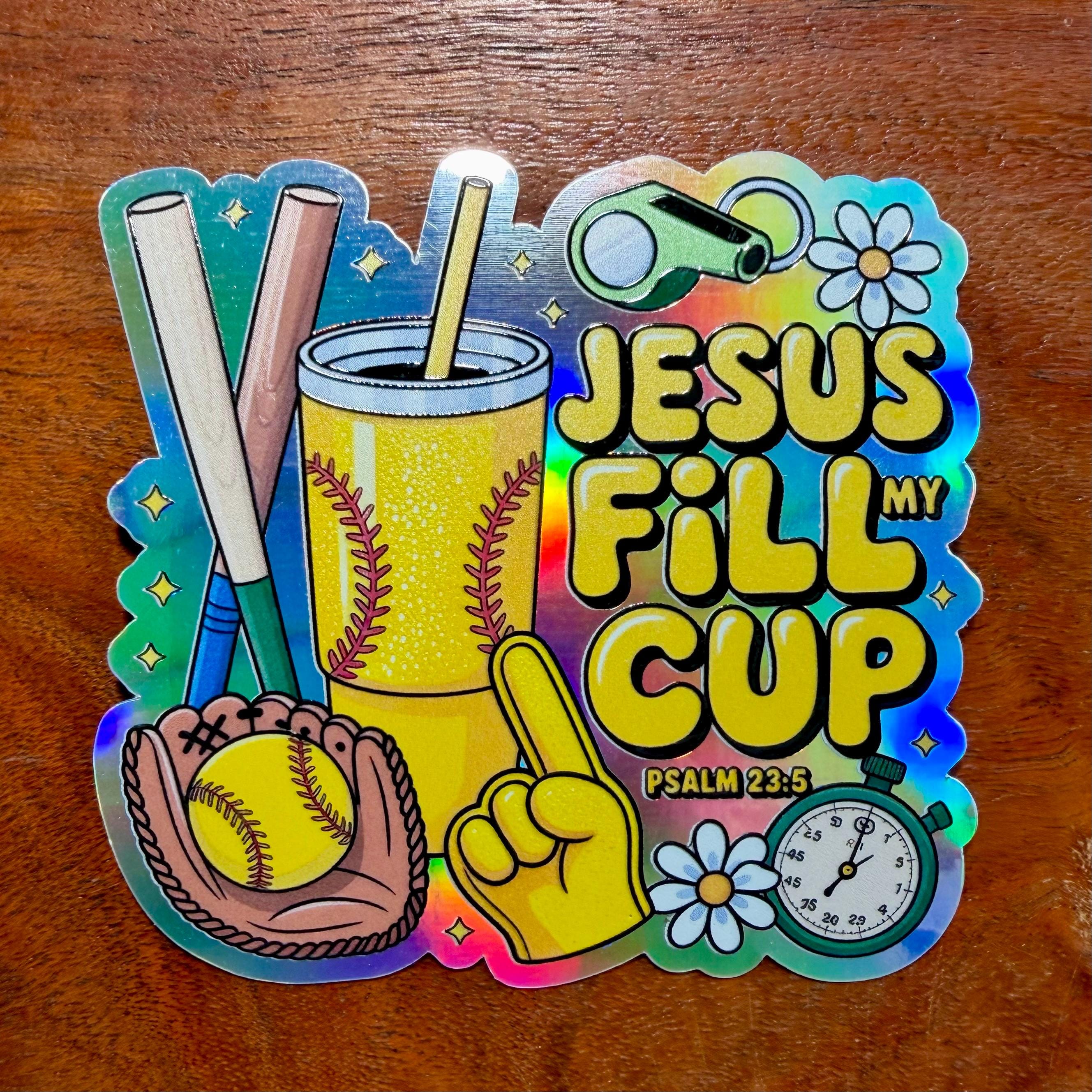 Jesus Fill My Cup, Psalm 23:5 Softball Sticker | Waterproof Sports Player or Team Helmet Decal