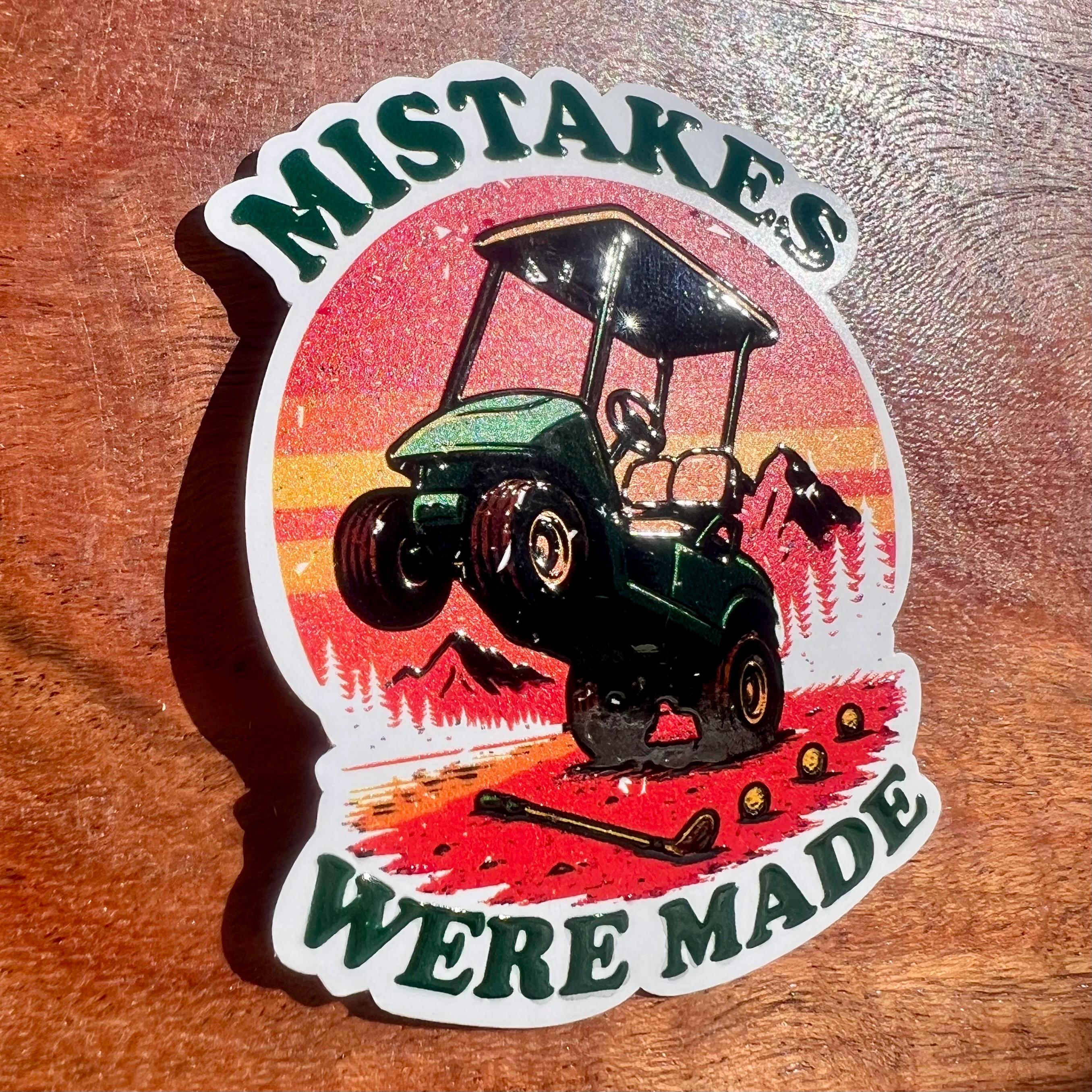 Mistakes Were Made Golf Cart Sticker - Funny Golfer Inside Joke Decal