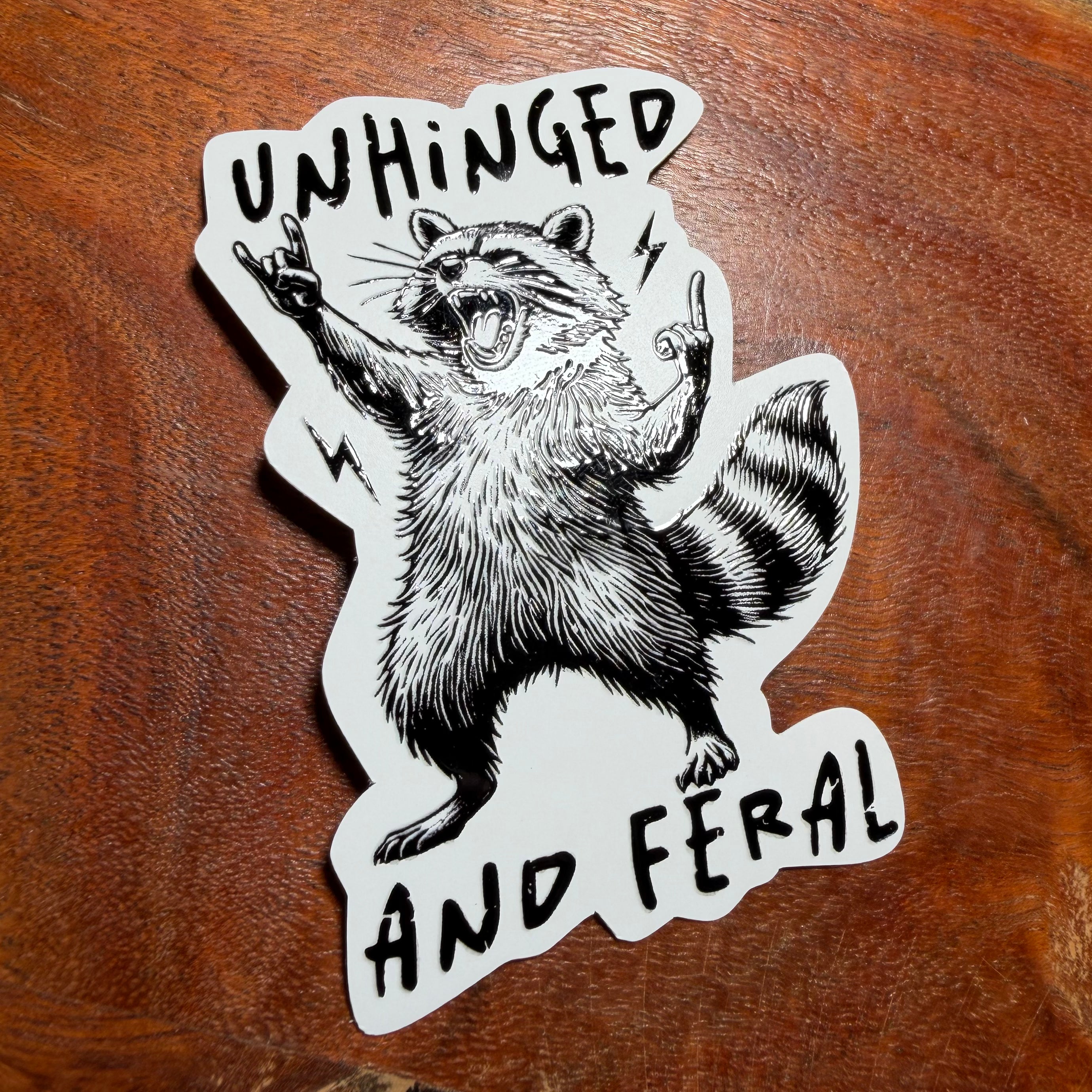Unhinged and Feral Racoon Sticker