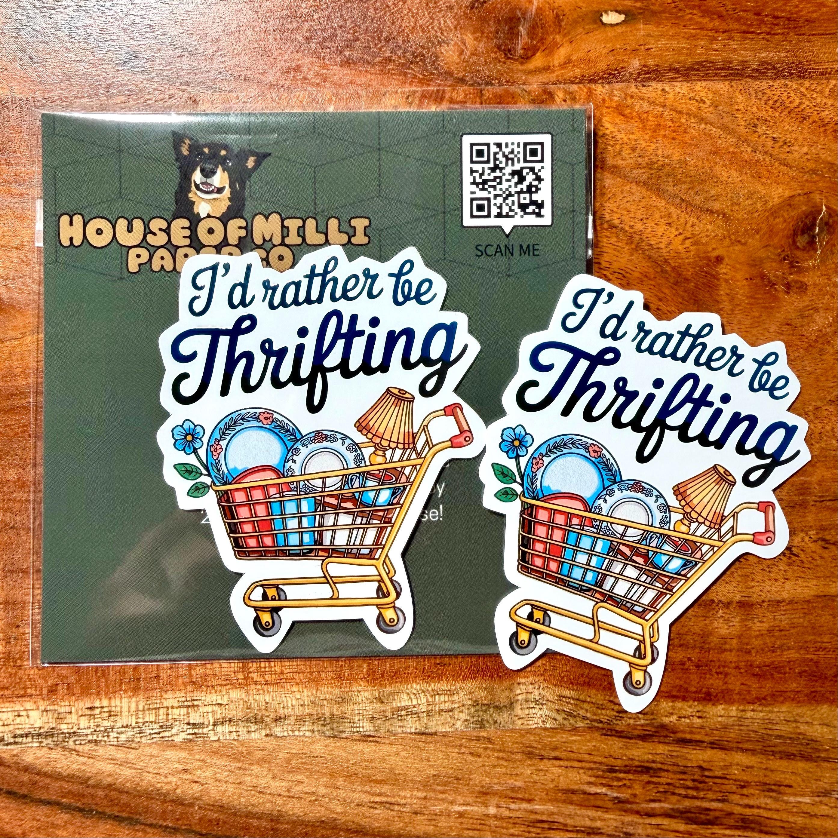 I'd Rather Be Thrifting Sticker: Funny Girls Trip Decal