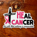 HE CAN Heal Cancer Survivor Sticker | Religious Faith Breast Cancer Awareness Ribbon Decal