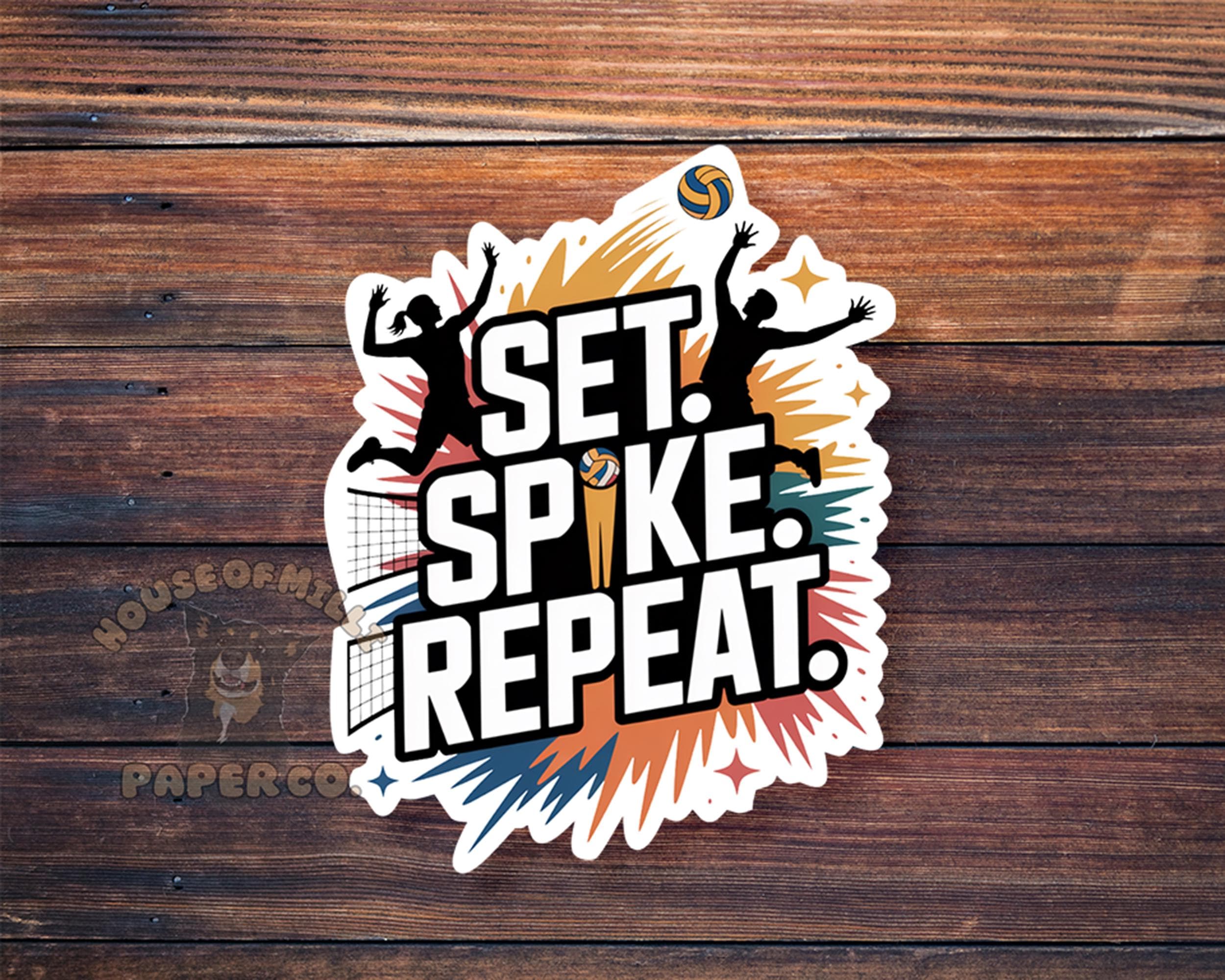 Set Spike Repeat Volleyball Spirit Sticker - Waterproof Decal