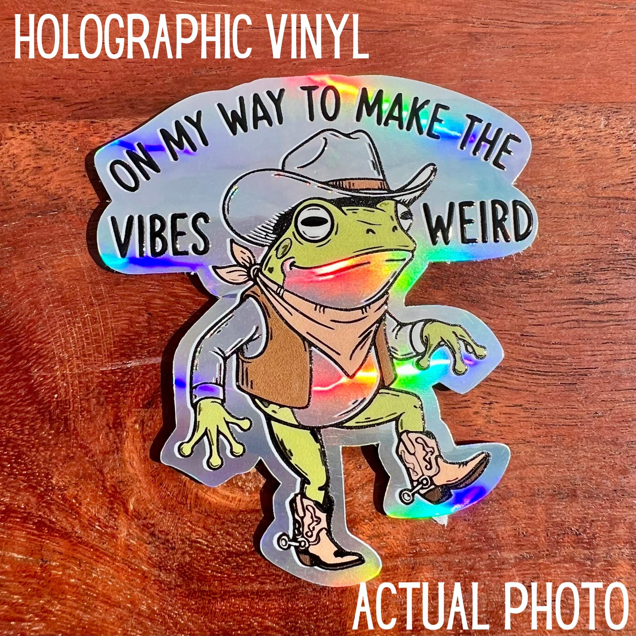 On My Way to Make Vibes Weird Sticker - Funny Cowboy Frog Decal
