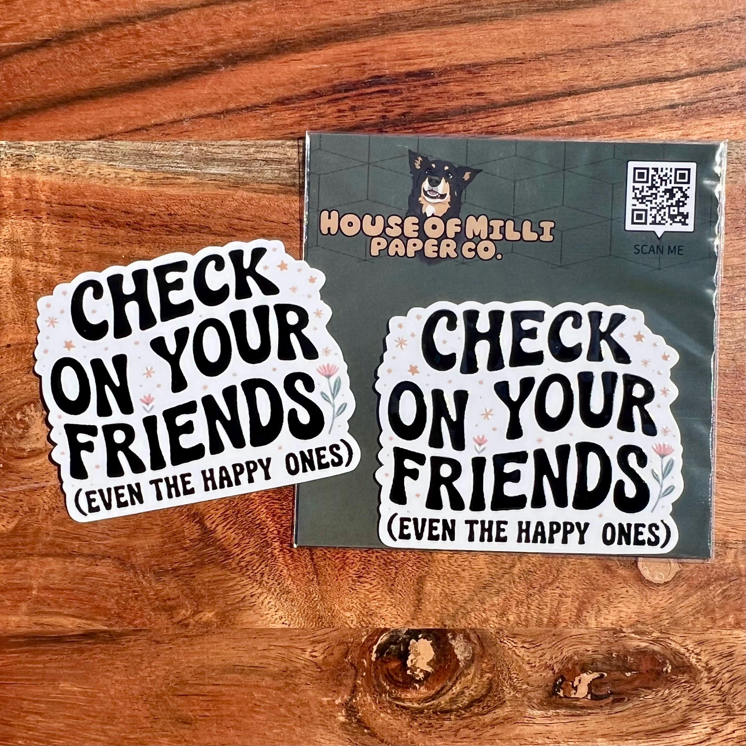 Check on Your Friends Sticker: Mental Health Reminder Decal