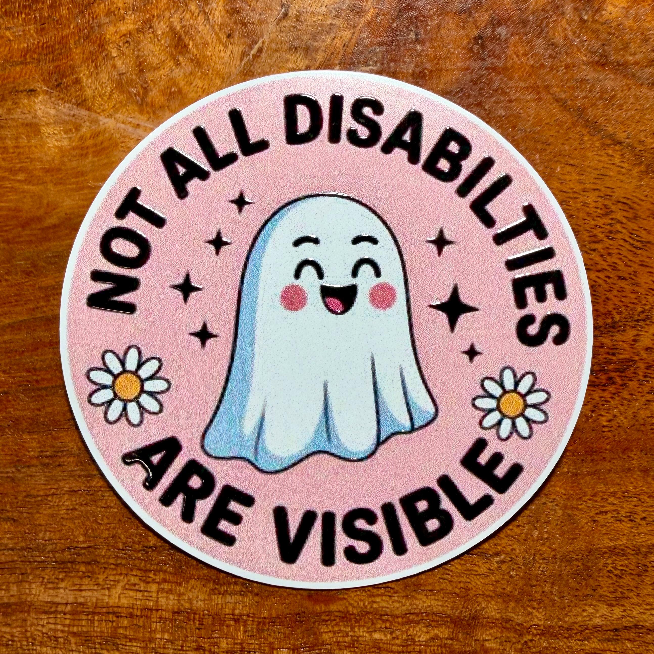 Not All Disabilities are Visible Awareness Sticker: Cute Autism or Silent Illness Decal