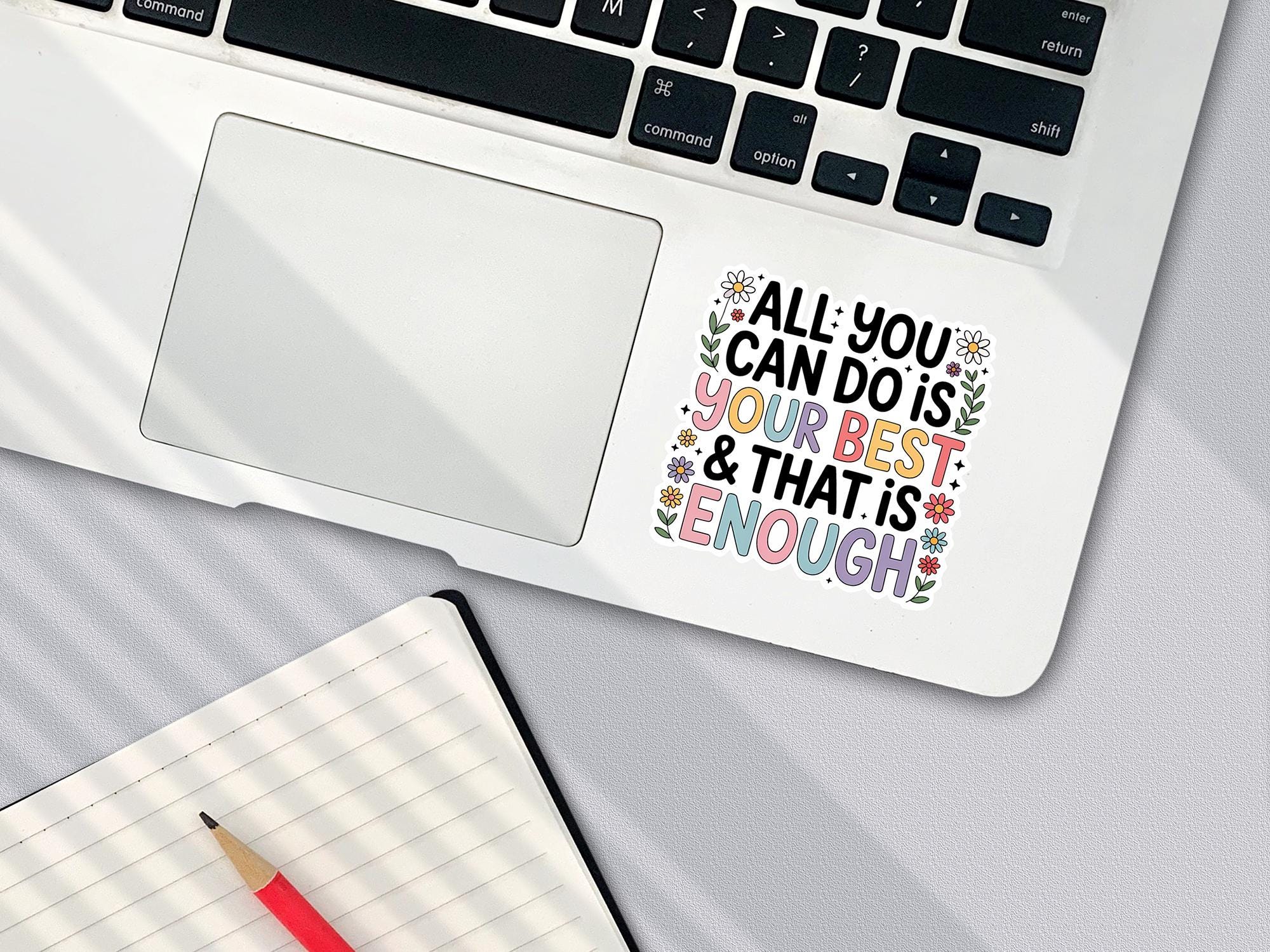 All You Can Do is Your Best, and That is Enough Sticker: Motivational Waterproof Vinyl Decal- You are Enough