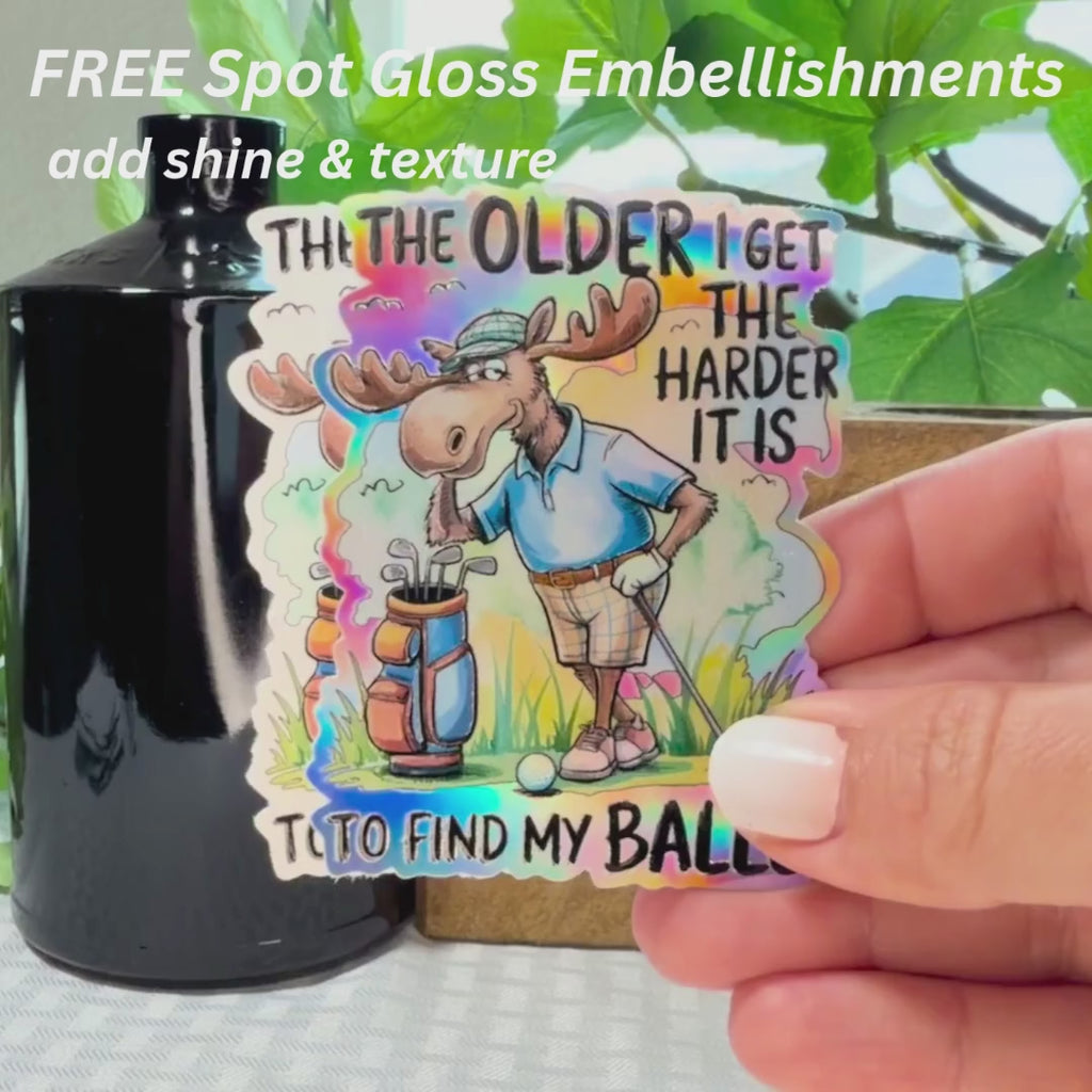 The Older I Get, the Harder to Find My Balls Sticker: Funny Decal for Golfers