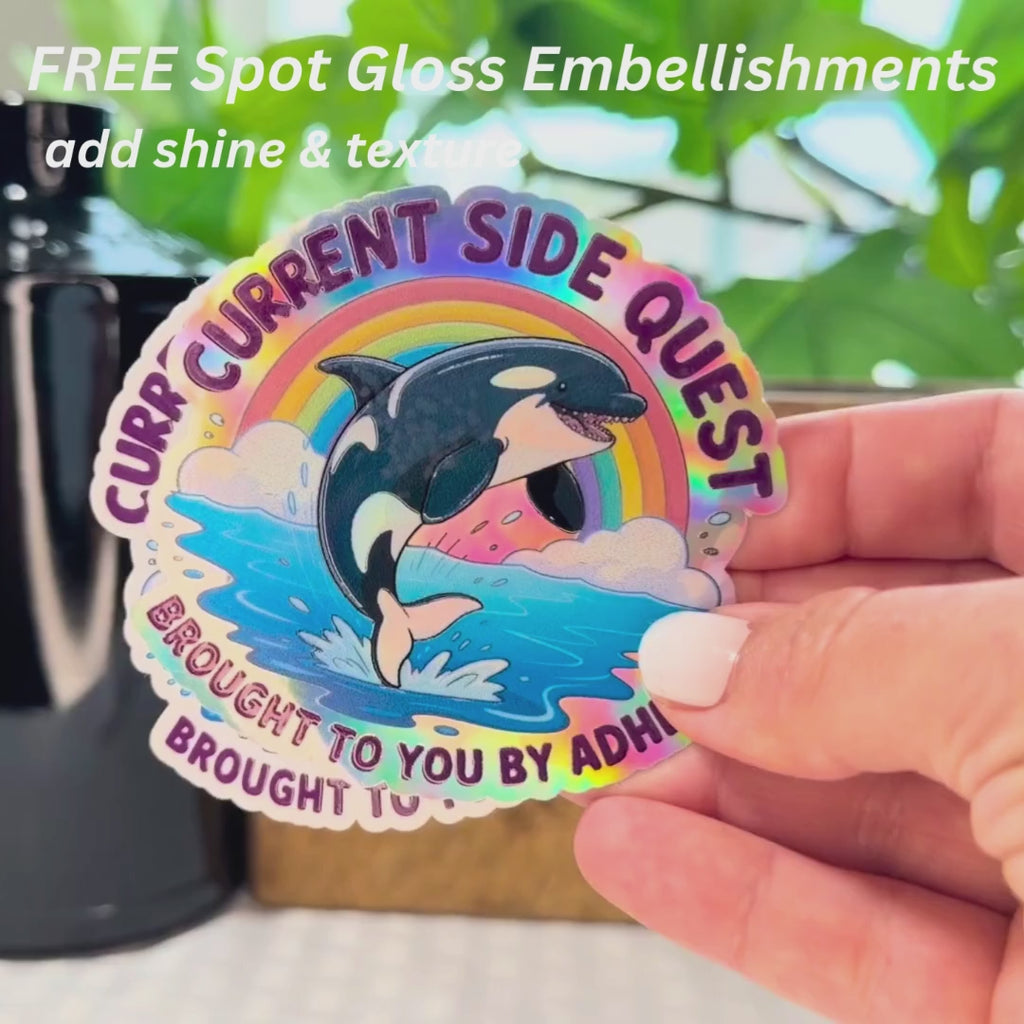 Current Side Quest Brought to You by ADHD: Funny Orca Mental Health Decal