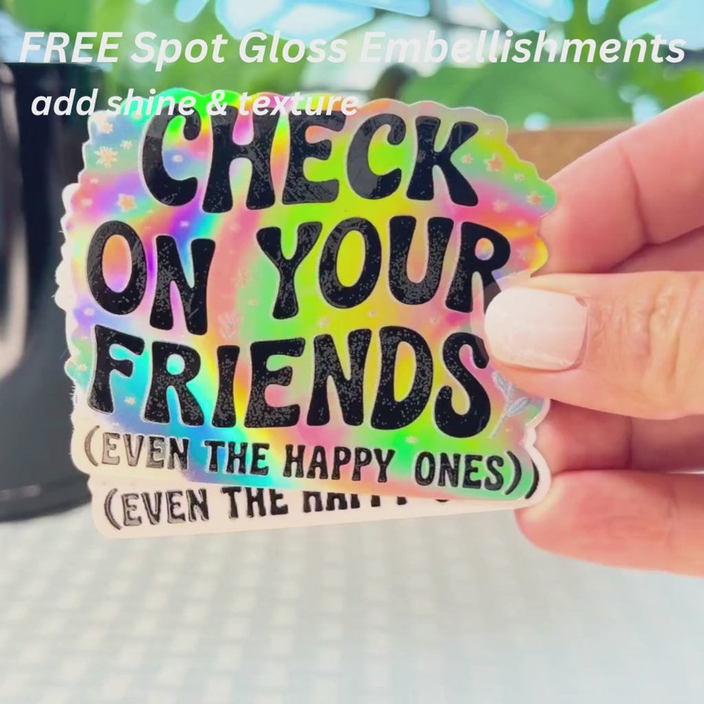 Check on Your Friends Sticker: Mental Health Reminder Decal