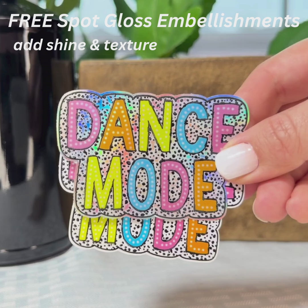 Dance Mode Sticker: Waterproof Vinyl Decal