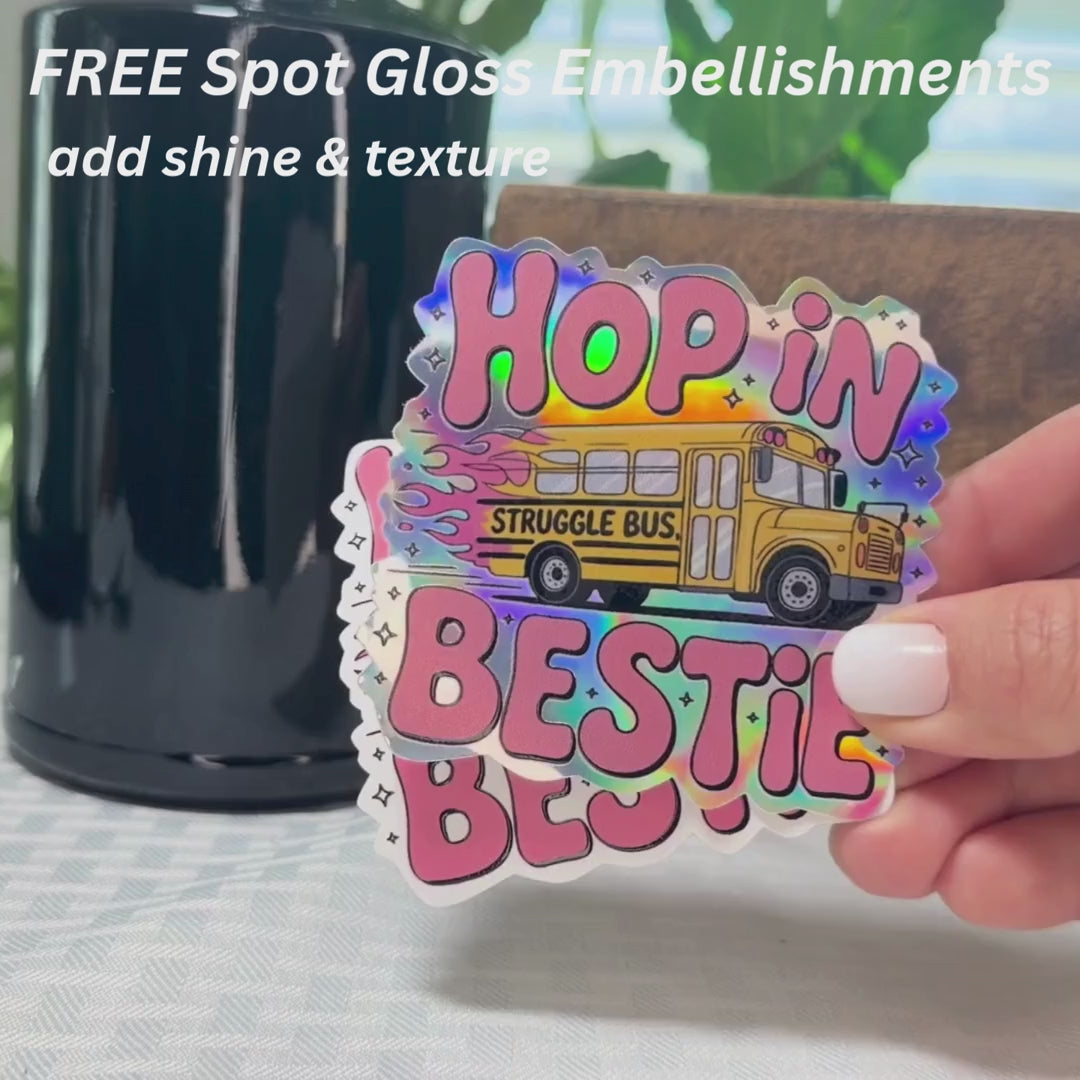 Hop In Bestie, Struggle Bus Sticker: Funny Mental Health